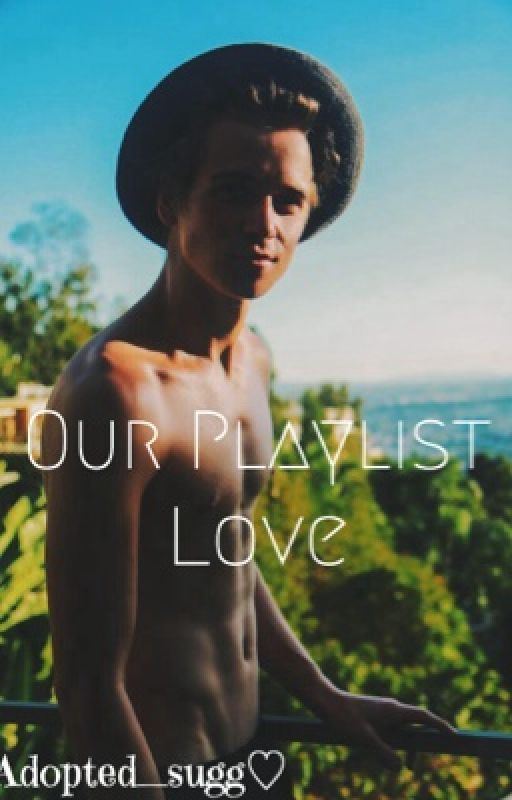 Our Playlist Love by adopted_sugg