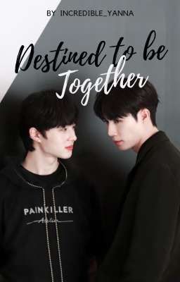 DESTINED TO BE TOGETHER  cover