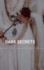 Dark Secrets