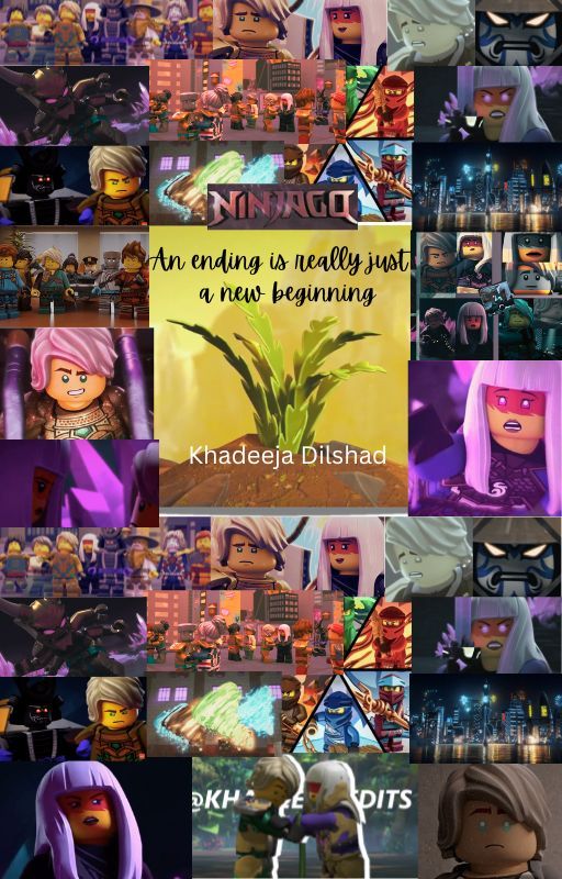 Ninjago- "An ending is really just a new beginning" by KDMXEDITS