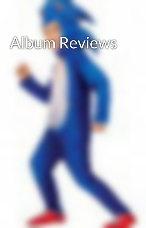 Album Reviews by SpiderManFan15