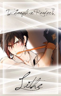 Lithe [Zhongli x Reader] cover