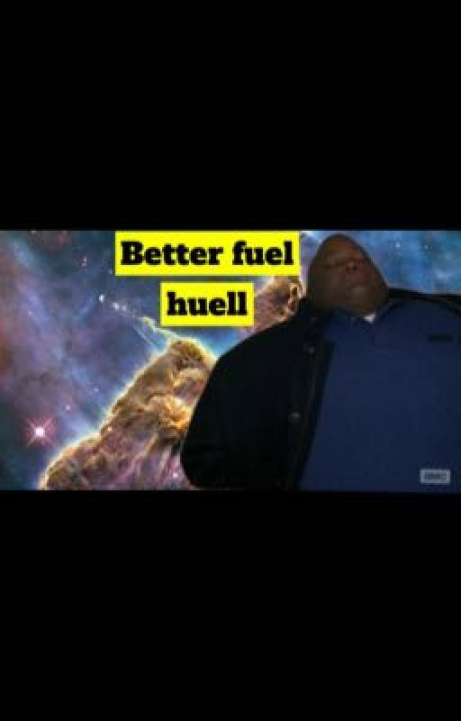 Better fuel huell by seanhub6969