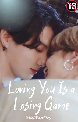 Loving You Is a Losing Game | College Jikook | Explicit  18 🔞 cover