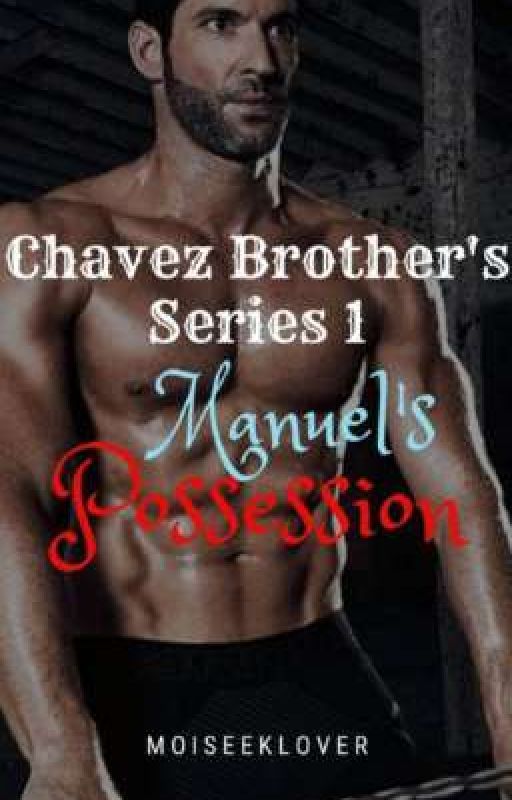 CBS 1: Manuel's Possession (Boys Love) (On-Going) by MoiSeekLover