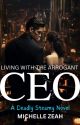 Living with Arrogant CEO by Michelle_Zeah