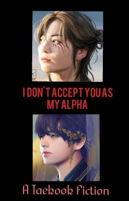 I don't accept you as my alpha  cover