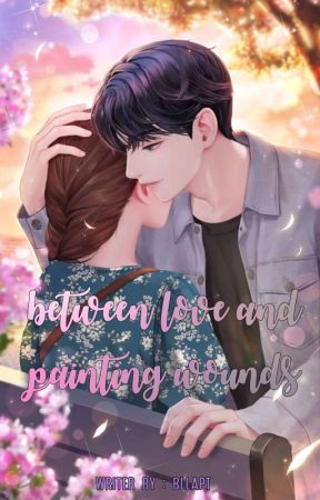 between love and painting wounds  by bput02