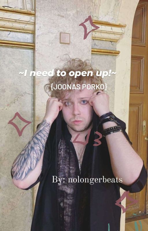 ~I Need To Open Up!~ |Joonas Porko & Joel Hokka| by nolongerbeats