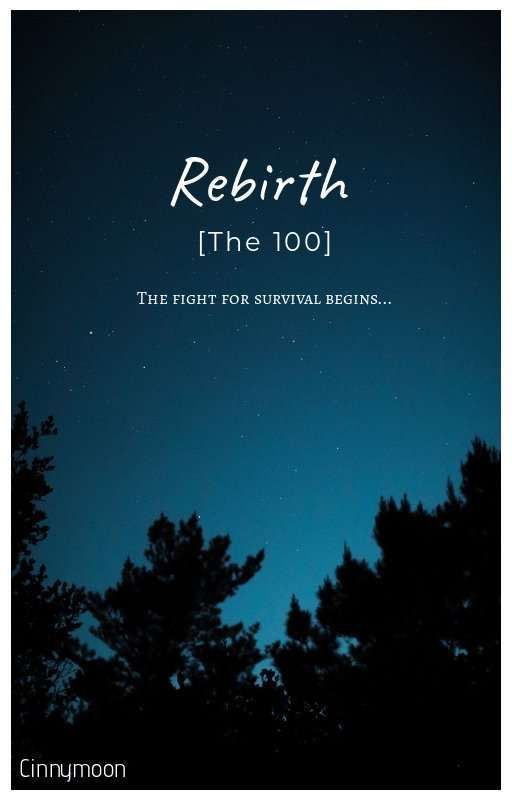 Rebirth [The 100] by Cinnymoon