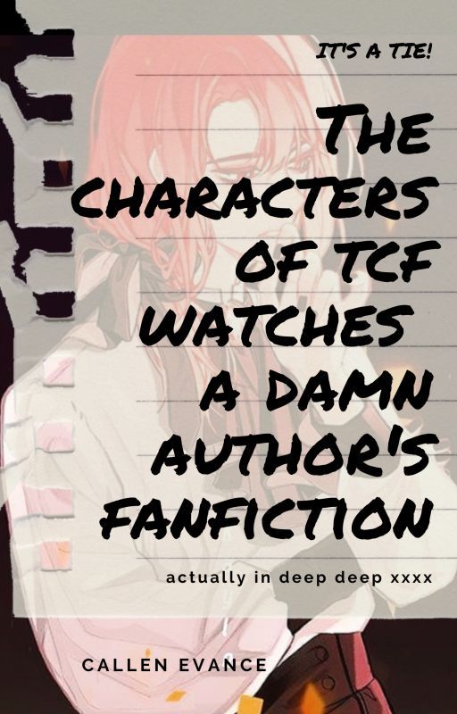 The Characters of TCF Watches a Damn Author's Fanfictions! by Allioune24