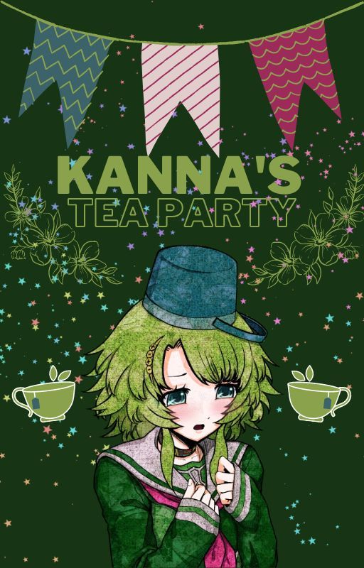 Kanna's Tea Party (short yttd story) by bucket_kanna