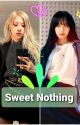 Sweet Nothing - Chaelisa by ArianaFellini