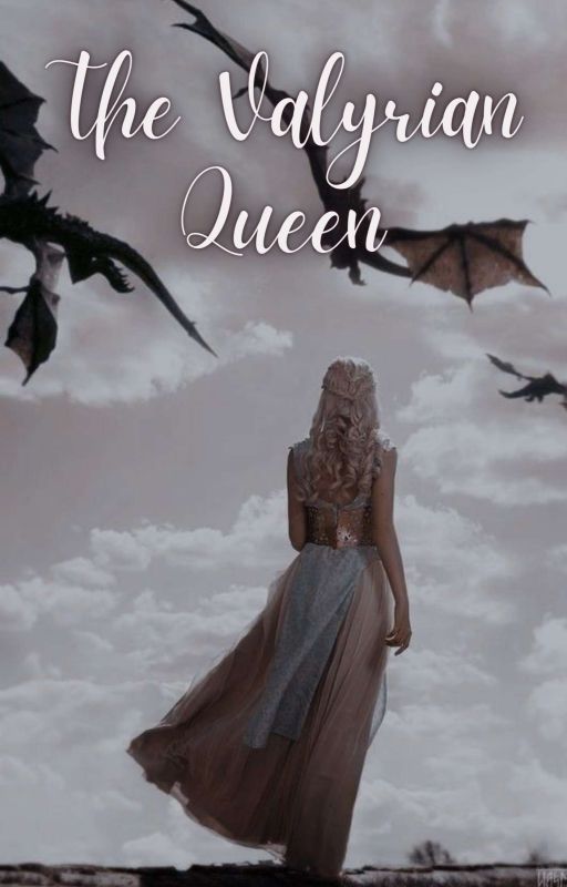 The Valyrian Queen by Rain_Terror