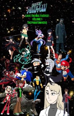 Danny Phantom: SAVE THE MULTIVERSE! - Volume 1: The Phantom Hero cover