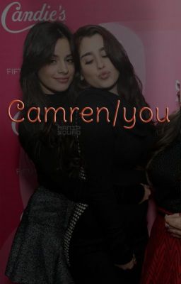 Imagines Camren/You G!P cover