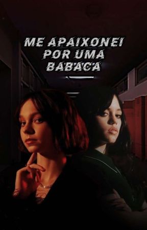 Me apaixonei por uma babaca - Jenna Ortega E Emma Myers  by alienmontesori