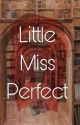 Little Miss Perfect || Marliza AU by akwx0_