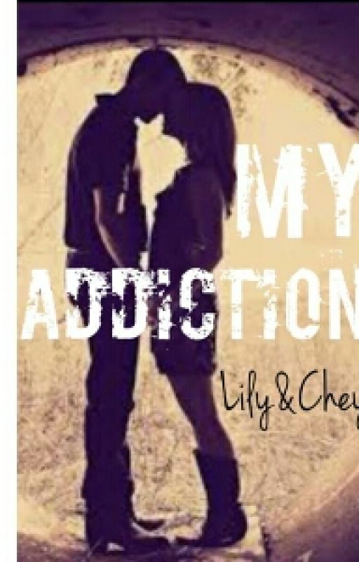 My Addiction by LilynChey