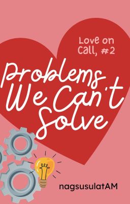 Problems We Can't Solve (Love on Call, #2) cover