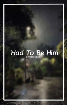 Had To Be Him cover