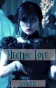 Electric Love ~ Wednesday Addams X Fem!Reader by Lover2212