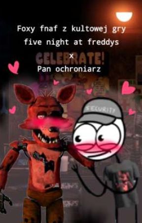 Foxy fnaf z kultowej gry five night at freddys x pan ochroniarz  by your_l0kal_gay