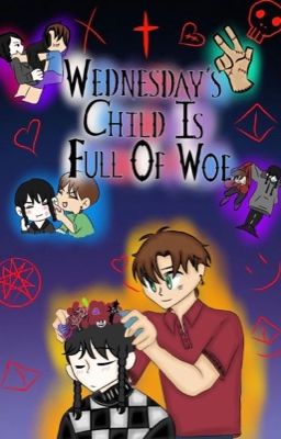 Wednesday's Child Is Full Of Woe cover