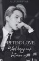 Pretend Love: What Happens Between Us |BTS JIMIN FF| by AllForMrPark