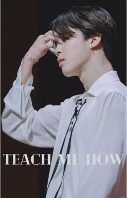 Teach me how |BTS JIMIN BFF FF| cover