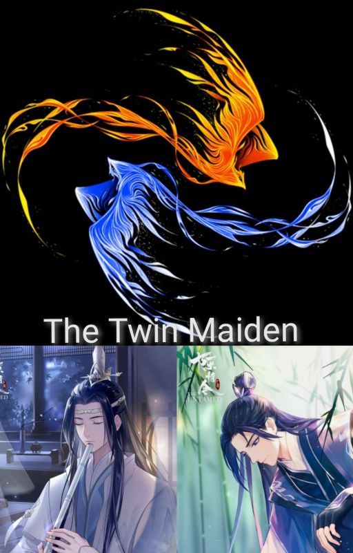 The Twin Maiden (MDZH X GI ) (Jiang Cheng x Reader) (Lan Xichen x Reader)  by lamprouge