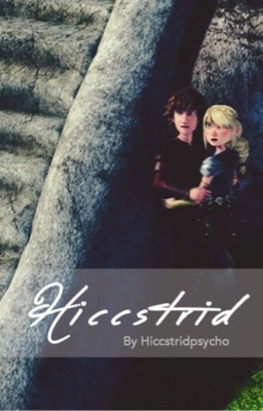 Hiccstrid one shots by Hiccstridpsycho