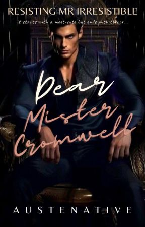 dear mister cromwell by austenative