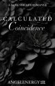 Calculated Coincidence  by angelenergy101