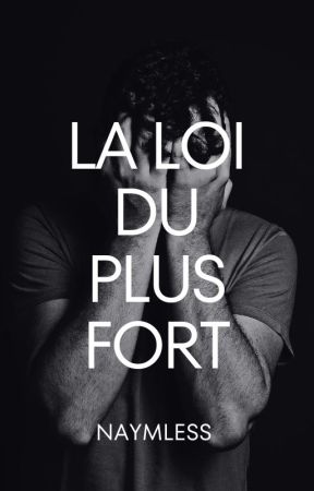 La loi du plus fort by NaymlessB