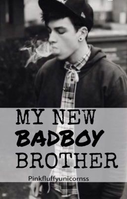 My new Badboy brother cover