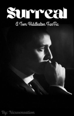 Surreal (A Tom Hiddleston Fanfic) cover