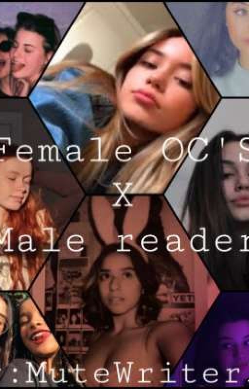 Female OC'S X Male reader (one shots) by MuteWriter34