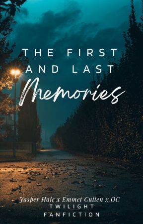 The First and Last Memories by MeikeKonings