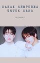 Kakak Sempurna Untuk Saka || JENO × JISUNG√ by Winnnn011