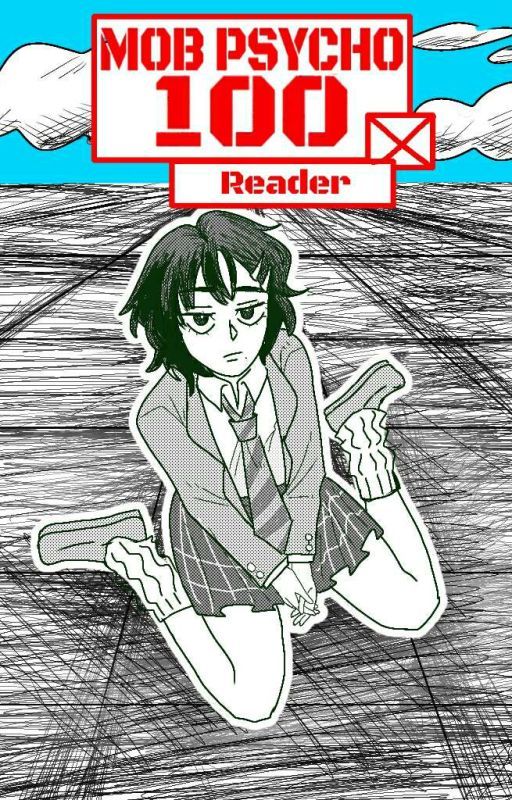 Desolate// Mp100 X Fem! Reader by Milkey134