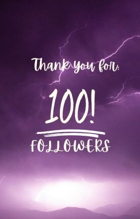 100 FOLLOWERS!!!! by Dam_Blu_Cookies