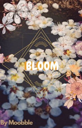 Bloom by omgyoufoundme