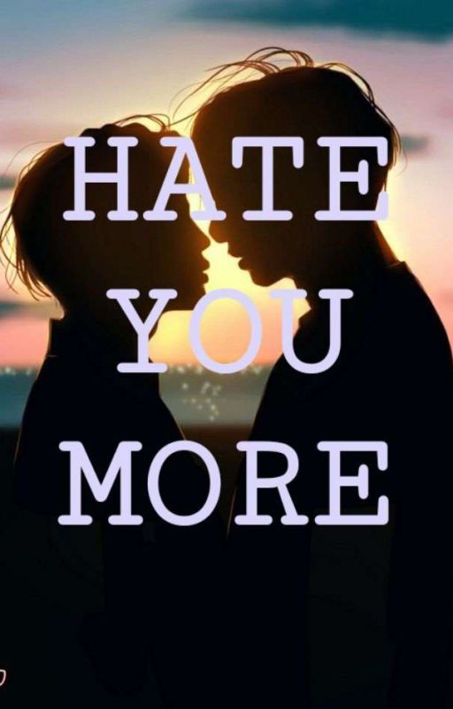 Hate You More by mbali08ntshatshambo