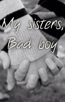 My sisters, bad boy cover