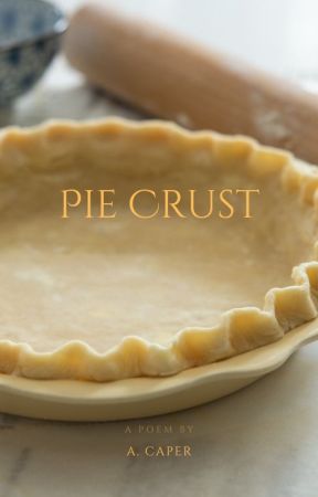 Pie Crust by not_a_caper