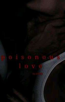 ✨Poisonous Love ✨ cover