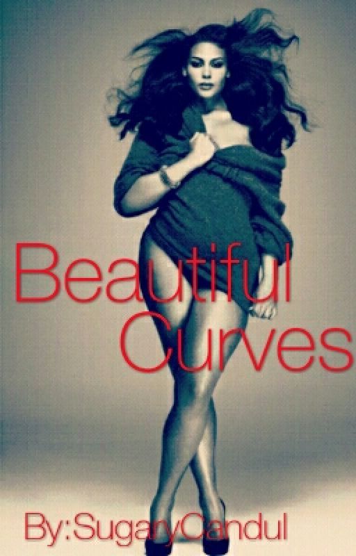 Beautiful Curves UNDER MAJOR EDITING by SugaryCandul