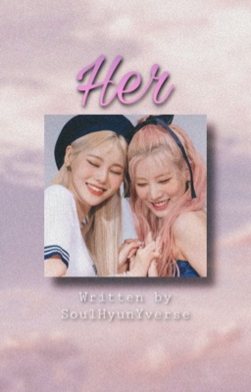 Her | lipsoul by SoulHyunYverse