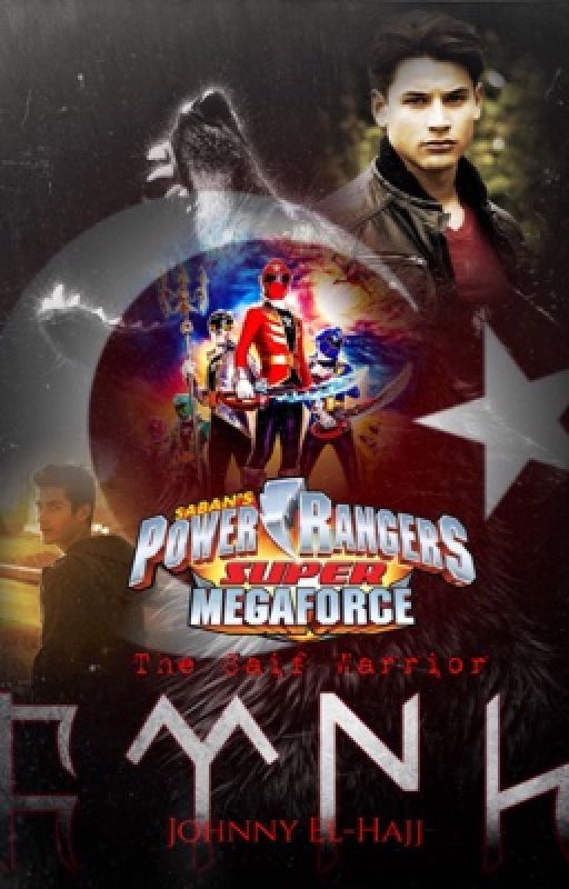 Power Rangers: The Saif Warrior (Book One) by JohnnyEl-Hajj